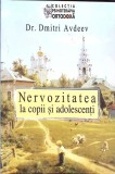 NERVOZITATEA LA COPII SI ADOLESCENTI-DMITRI AVDEEV-263949