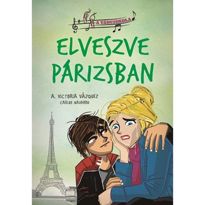 A t&aacute;nciskola 4. - Elveszve P&aacute;rizsban - A. Victoria V&aacute;zquez