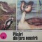 Pasari din tara noastra &ndash; Nicolae Saftoiu, Matei Talpeanu