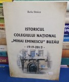 Istoricul Colegiului National Mihai Eminescu Buzau 1919-2013 Relu Stoica