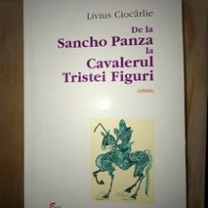 De la Sancho Panza la Cavalerul Tristei Figuri- Livius Ciocarlie