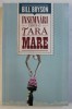 INSEMNARI DINTR - O TARA MARE de BILL BRYSON , 2011