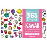 365 Days of Kawaii: How to Draw Cute Stuff Every Day of the Year