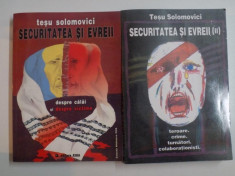 SECURITATEA SI EVREII de TESU SOLOMOVICI, VOL I-II 2003 foto