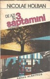 De azi in 3 saptamani - Nicolae Holban