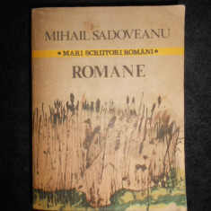 Mihail Sadoveanu - Romane