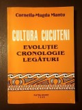 Cornelia-Magda Mantu - Cultura Cucuteni: evoluție, cronologie, legături (1998)