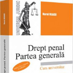Drept penal. Partea generala Ed.2 - Norel Neagu