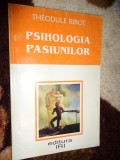Psihologia pasiunilor - Theodule Ribot / 137 pagini