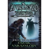 A Vadonj&aacute;r&oacute; tan&iacute;tv&aacute;nya 5. - &Eacute;szak var&aacute;zsl&oacute;ja - kem&eacute;ny k&ouml;t&eacute;s - John Flanagan