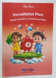 INCREDIBILUL PLUS : MAGIA ADUNARII , CU ANDREEA SI MIHAI de PUSA IORDAN , design grafic de ROXANA OLTEANU , 2023