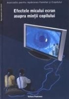 Efectele micului ecran asupra mintii copilului foto