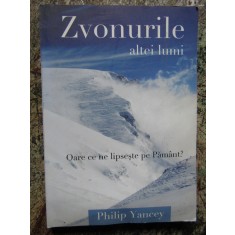 Philip Yancey - Zvonurile altei lumi
