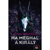Ha meghal a kir&aacute;ly - Elina Backman