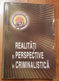 Realitati si perspective in criminalistica de Vasile Lapadusi