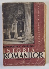 ISTORIA ROMANILOR , VOLUMUL III , PARTEA A II -A de CONSTANTIN C. GIURESCU , 1946 foto