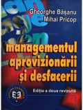 Gheorghe Basanu - Managementul aprovizionarii si desfacerii, editia a doua (editia 2001)