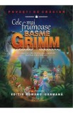 Cele mai frumoase basme - Fratii Grimm