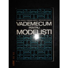 ILIE GH. IONESCU, CIMARRON IONESCU - VADEMECUM PENTRU MODELISTI