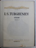 OPERE de I.S. TURGHENIEV , VOLUMUL III , 1955