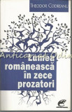 Lumea Romaneasca In Zece Prozatori - Theodor Codreanu