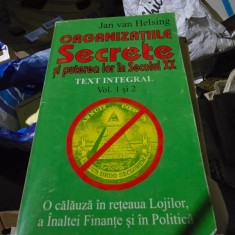 ORGANIZATIILE SECRETE SI PUTEREA LOR IN SECOLUL XX - JAN VAN HELSING VOL1 SI VOL 2