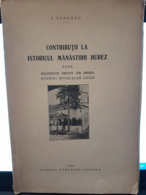 Contributii la istoricul Manastirii Hurez - I. Ionascu foto
