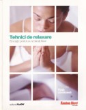 Tehnici de relaxare. Energie pentru a ne simti bine