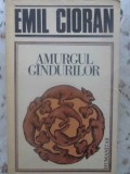 Amurgul Gandurilor - Emil Cioran, Humanitas, 1990, Filosofie, Limba Romana, Coperta Brosata