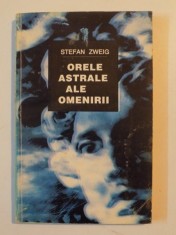ORELE ASTRALE ALE OMENIRII , MINIATURI ISTORICE de STEFAN ZWEIG , 1964 foto