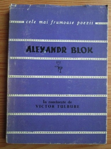 Alexandr Blok - Versuri (Colectia Cele mai frumoase poezii)