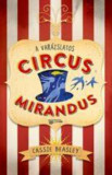 A var&aacute;zslatos Circus Mirandus - Cassie Beasley