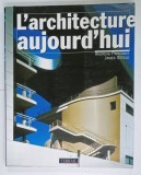 L &#039; ARCHITECTURE AUJOURD &#039; HUI par ANDREAS PAPADAKIS et JAMES STEELE , 1991