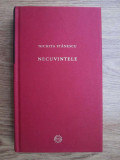 Nichita Stanescu - Necuvintele (2009, editie cartonata)