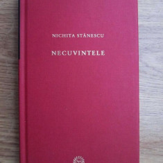 Nichita Stanescu - Necuvintele (2009, editie cartonata)