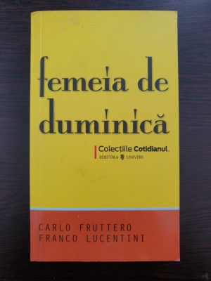 FEMEIA DE DUMINICA - Fruttero, Lucentini foto