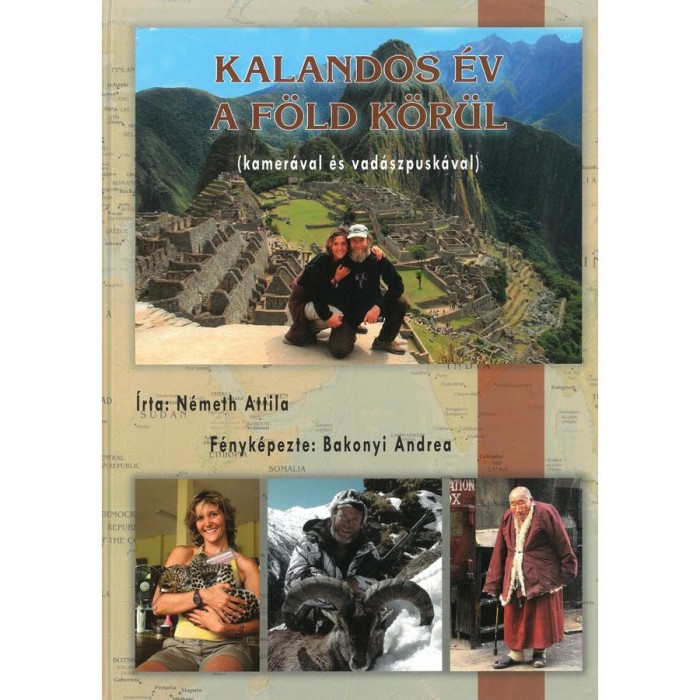 Kalandos &eacute;v a F&ouml;ld k&ouml;r&uuml;l - N&eacute;meth Attila-Bakonyi Andrea