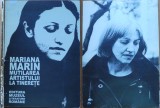 Mariana Marin, Mutilarea artistului la tinerețe, Editura Muzeului Literaturii Rom&acirc;ne, 1999, ediția 1 cu autograf
