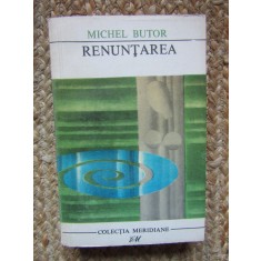 MICHEL BUTOR - RENUNTAREA
