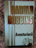 Harold Robbins - Aventurierii