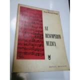 Sa Descoperim Muzica - Jean-Jacques Rapin, 1975, Ed. Muzicala, Stela Camenita, Erna Glancz, Angela Marcus, 408 pagini