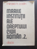 MARILE INSTITUTII ALE DREPTULUI CIVIL ROMAN - Mircea Costin (vol 2)