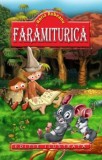 Faramiturica - Editura Regis (Editpress SRL)