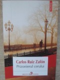 PRIZONIERUL CERULUI-CARLOS RUIZ ZAFON-275468