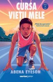 Cumpara ieftin Cursa Vietii Mele, Abena Eyeson - Editura Corint