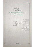 Xavier de Maistre - Călătorie &icirc;n jurul camerei mele. Leprosul din cetatea Aosta (editia 2010)