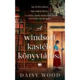 A windsori kast&eacute;ly k&ouml;nyvt&aacute;rosa - Daisy Wood
