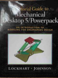 A Tutorial Guide To Mechanical Desktop 5 Power Pack - Shawna D. Lockhart, Cindy M. Johnson ,526575