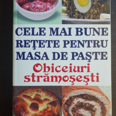 Cele mai bune rețete pentru masa de Paște - Obiceiuri strămosești