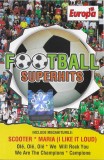 Casetă audio Footbal Superhits, originală : The Players, Scooter